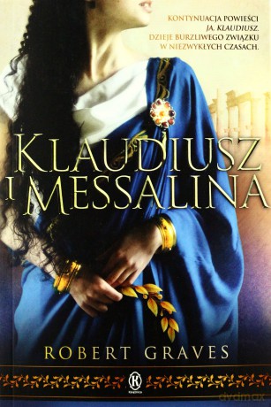 Klaudiusz I Messalina - Robert Graves [KSIĄŻKA]