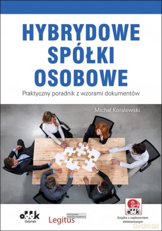 Hybrydowe spółki osobowe - Michał Koralewski [KSIĄŻKA]