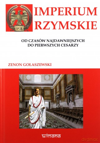Imperium Rzymskie - Zenon Gołaszewski [KSIĄŻKA]
