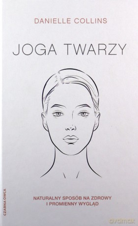 Joga twarzy - Danielle Collins [KSIĄŻKA]