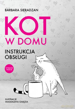 Kot w domu Instrukcja obsługi - Barbara Sieradzan [KSIĄŻKA]
