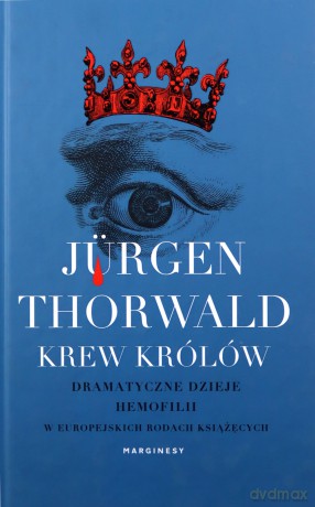 Krew królów - Jurgen Thorwald [KSIĄŻKA]