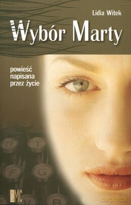 Wybór Marty Wyd.4 - Lidia Witek [KSIĄŻKA]
