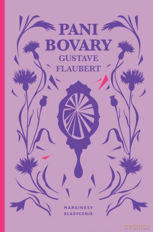 Pani Bovary - Gustave Flaubert [KSIĄŻKA]
