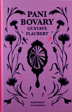 Pani Bovary - Gustave Flaubert [KSIĄŻKA]