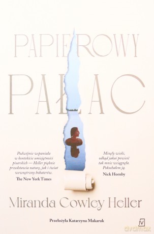 Papierowy Pałac - Heller Miranda Cowley [KSIĄŻKA]