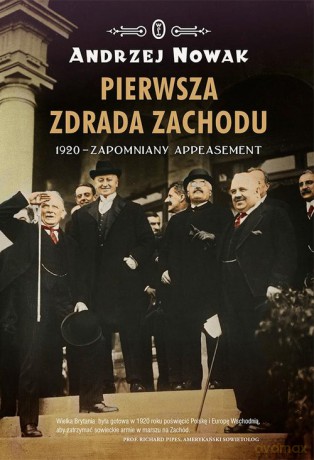 Pierwsza zdrada Zachodu - Andrzej Nowak [KSIĄŻKA]