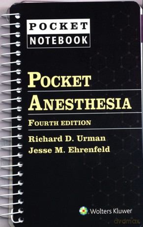 Pocket Anesthesia Fourth edition - D. Urman Richard, M. Ehrenfeld Jesse [KSIĄŻKA]