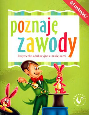 Poznaję Zawody Książeczka Edukacyjna Z Naklejkami [KSIĄŻKA]