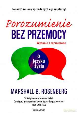 Porozumienie bez przemocy - Marshall Rosenberg [KSIĄŻKA]