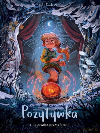 Pozytywka. Tajemnice przeszłości (Tom 3) [KOMIKS]