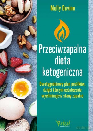 Przeciwzapalna dieta ketogeniczna - Devine Molly [KSIĄŻKA]