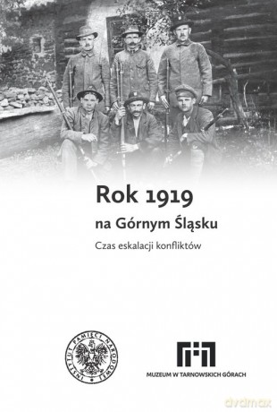 Rok 1919 na Górnym Śląsku [KSIĄŻKA]
