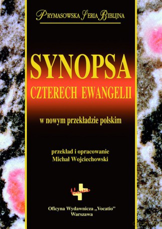 Synopsa czterech Ewangelii [KSIĄŻKA]