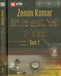 Sztuka spekulacji po latach (Tom 1-2) - Zenon Komar [KSIĄŻKA]