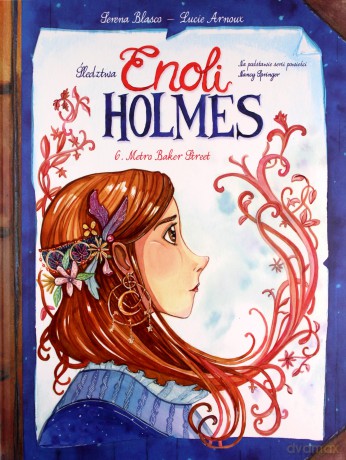 Śledztwa Enoli Holmes. Metro Baker Street (Tom 6) [KOMIKS]