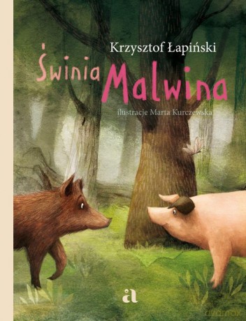 Świnia Malwina - Krzysztof Łapiński [KSIĄŻKA]