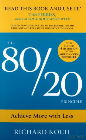 The 80/20 Principle - Richard Koch [KSIĄŻKA]