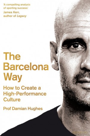 The Barcelona Way - Damian Hughes [KSIĄŻKA]