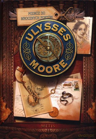 Ulysses Moore (Tom 14) Podroż do Mrocznych Portów - Pierdomenico Baccalario [KSIĄŻKA]