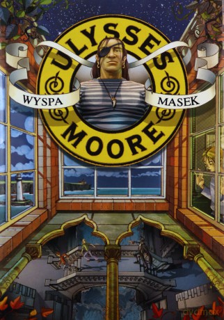 Ulysses Moore (Tom 4) Wyspa masek - Pierdomenico Baccalario [KSIĄŻKA]