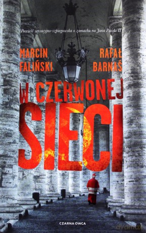 W czerwonej sieci - Marcin Faliński, Rafał Barnaś [KSIĄŻKA]