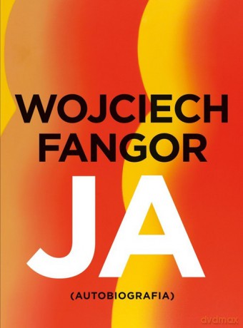 Wojciech Fangor Ja Autobiografia [KSIĄŻKA]