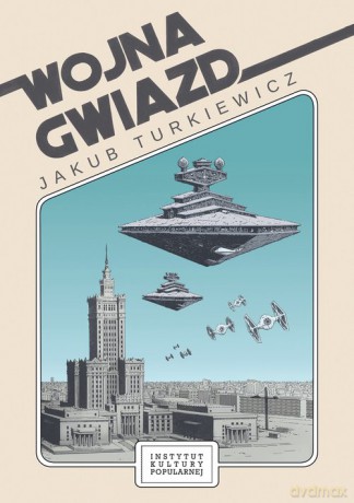 Wojna gwiazd - Jakub Turkiewicz [KSIĄŻKA]