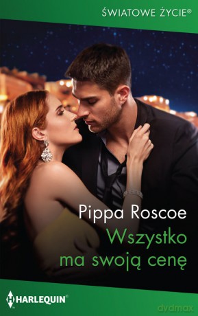 Wszystko ma swoją cenę - Pippa Roscoe [KSIĄŻKA]