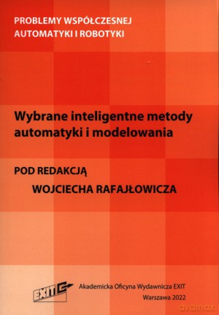 Wybrane inteligentne metody automatyki i modelowania [KSIĄŻKA]