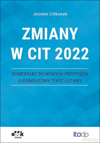Zmiany w CIT 2022 - Jarosław Ziółkowski [KSIĄŻKA]