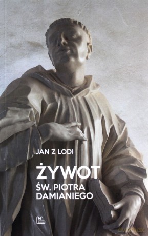 Żywot św Piotra Damianiego [KSIĄŻKA]
