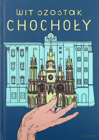 Chochoły - Wit Szostak [KSIĄŻKA]
