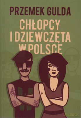 Chłopcy i  dziewczęta w polsce - Przemek Gulda [KSIĄŻKA]