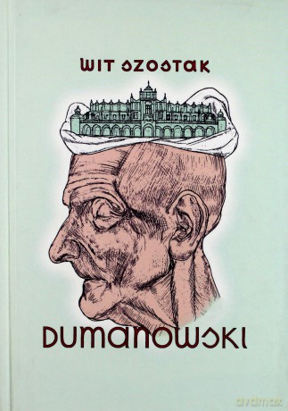 Dumanowski (twarda) - Wit Szostak [KSIĄŻKA]