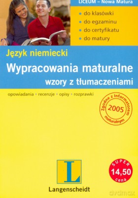 Wypracowania Maturalne Język Niemiecki - Mirosława Podkowińska-Lisowicz [KSIĄŻKA]