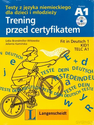 Trening Przed Cyrtyfikatem Testy Z Języka Niemieckiego Dla Dzieci I Młodzieży - Lidia Brandmiller-Witkowska, Jolanta Kamińska [KSIĄŻKA]+[CD]