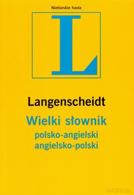 Wielki Słownik Polsko-Angielski Angielsko-Polski [KSIĄŻKA]