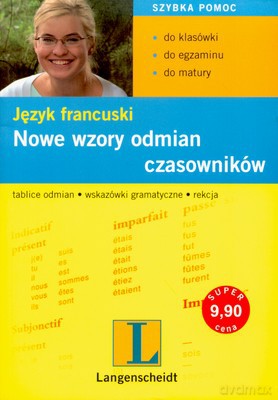 Język Francuski Nowe Wzory Odmian Czasowników [KSIĄŻKA]