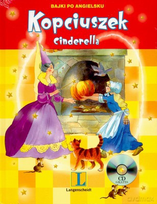 Bajki Po Angielsku Kopciuszek Cinderella (CD) [KSIĄŻKA]+[CD]