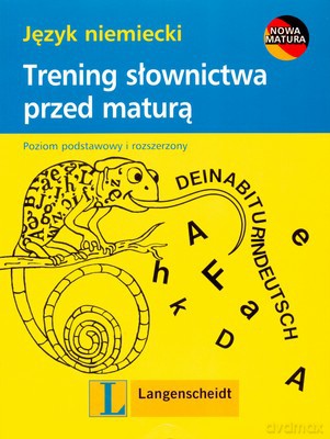 Język Niemiecki Trening Słownictwa Przed Maturą [KSIĄŻKA]