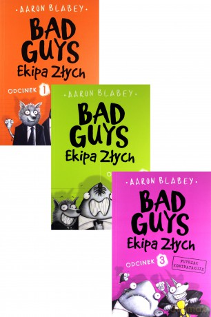 Ekipa złych. Bad guys. Pakiet odcinek 1-3 - Aaron Blabey [3xKSIĄŻKA]