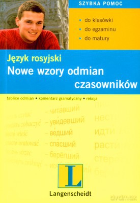 Język Rosyjski Nowe Wzory Odmian Czasowników [KSIĄŻKA]