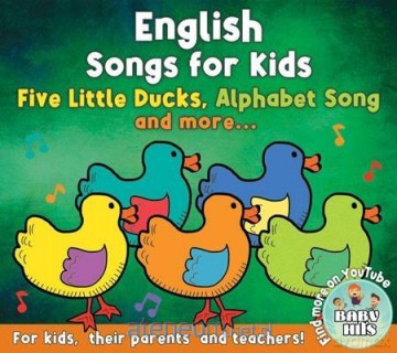 English Songs for Kids: Five Little Ducks.. [CD]