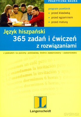 Język Hiszpański 365 Zadań I Ćwiczeń Z Rozwiązaniami [KSIĄŻKA]