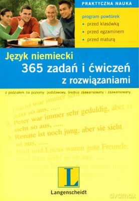 Język Niemiecki 365 Zadań I Ćwiczeń Z Rozwiązaniami [KSIĄŻKA]