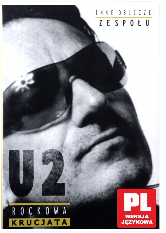 U2: Rockowa krucjata - Inne oblicze zespołu [DVD]