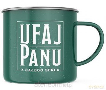 Kubek. Ufaj Panu