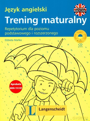 Język Angielski Trening Maturalny Repetytotium Poziom Podstawowy I Rozrzeszony - Elżbieta Mańko [KSIĄŻKA]