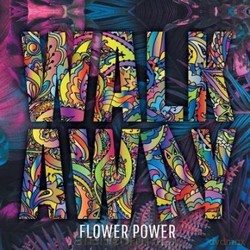 Walk Away Flower Power [CD]